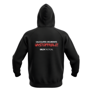 Delta Tactical "Calculated. Deliberate. Unstoppable." Black Hoodie